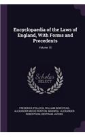 Encyclopaedia of the Laws of England, With Forms and Precedents; Volume 15