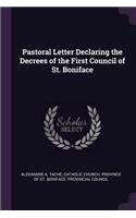 Pastoral Letter Declaring the Decrees of the First Council of St. Boniface