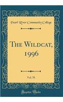 The Wildcat, 1996, Vol. 70 (Classic Reprint)