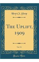 The Uplift, 1909, Vol. 51 (Classic Reprint)