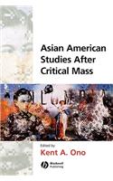 Asian American Studies After Critical Mass