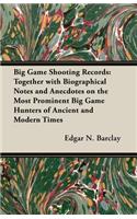 Big Game Shooting Records