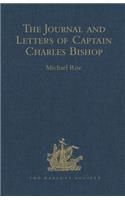 Journal and Letters of Captain Charles Bishop on the North-West Coast of America, in the Pacific, and in New South Wales, 1794-1799