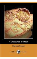 Discourse of Trade (Dodo Press)