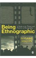 Being Ethnographic: A Guide to the Theory and Practice of Ethnography