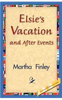 Elsie's Vacation and After Events: (English)