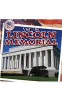 Visit the Lincoln Memorial