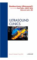 Genitourinary Ultrasound, an Issue of Ultrasound Clinics Part 1