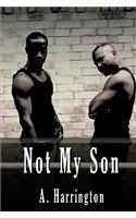 Not My Son