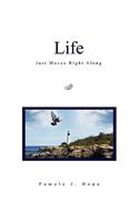 Life Just Moves Right Along: (English)