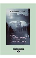 The Past and Other Lies