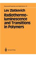 Radiothermoluminescence and Transitions in Polymers