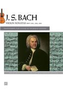 Bach -- Violin Sonatas Bwv 1001, 1003, 1005