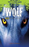 Wolf: Killer King of the Forest(Top of the Food Chain)