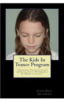 Kids In Trance Program