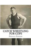 Catch Wrestling for Cops