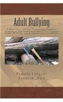 Adult Bullying--A Nasty Piece of Work