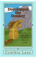 Dominique the Donkey