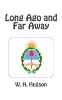 Long Ago and Far Away