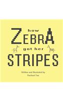 How Zebra Got Her Stripes