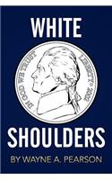 White Shoulders