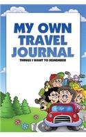 My Own Travel Journal