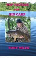 Top Tactics for Big Carp