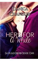 Hers For A While (A Sensual Romance)