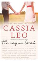 The Way We Break: (2 Story of Us)