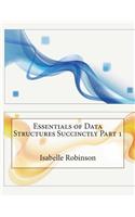 Essentials of Data Structures Succinctly Part 1