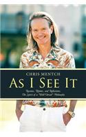 As I See It: Reasons, Rhymes, and Reflections; The Spirit of a "Well-Versed" Philosophy(English)