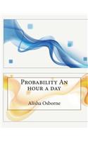 Probability an Hour a Day