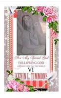 VI For my special girl following God and influencing the world VI
