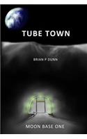 Tube Town