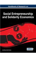 Handbook of Research on Social Entrepreneurship and Solidarity Economics