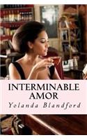 Interminable Amor: Interminable Amor Serie(1 Interminable Amor Serie)