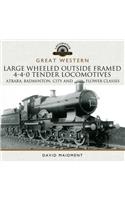 Great Western: Large Wheeled Outside Framed 4-4-0 Tender Locomotives
