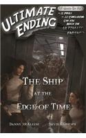 Ship at the Edge of Time