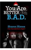 "You Are Better Than Bad": Free Yourself From Anger(English)