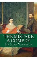 The Mistake - A Comedy