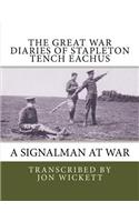The Great War Diaries of Stapleton Tench Eachus