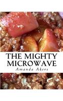 The Mighty Microwave