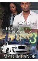 A Hood Love In Atlanta 3