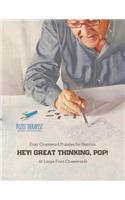 Hey! Great Thinking, Pop! Easy Crossword Puzzles for Seniors 81 Large Print Crosswords