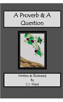 A Proverb & A Question