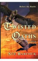 Twisted Oaths: Before the Battle