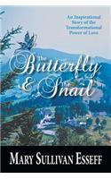 The Butterfly & The Snail
