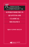 Supersymmetry in Quantum and Classical Mechanics