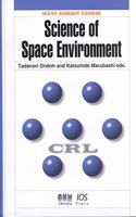 Science of Space Environment