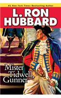 Mister Tidwell Gunner